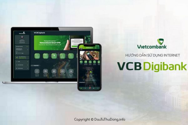 Hướng dẫn sử dụng dịch vụ VCB Digibank