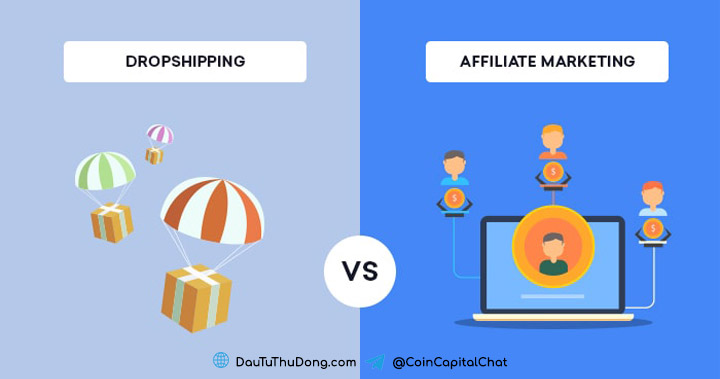 So sánh Dropshipping và Affiliate Marketing