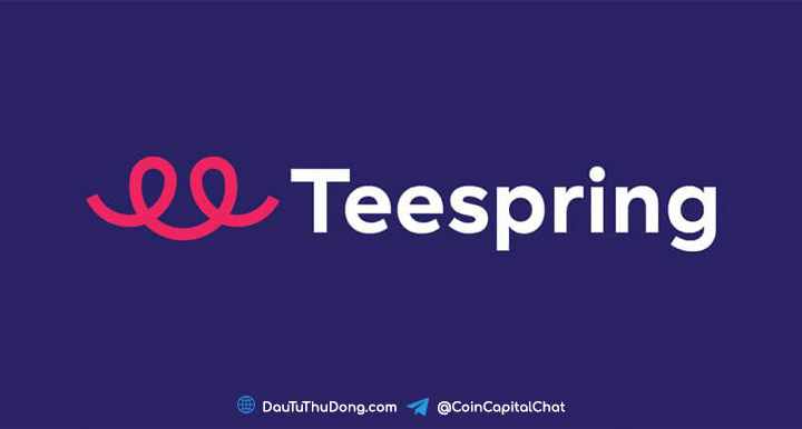 Teespring là gì