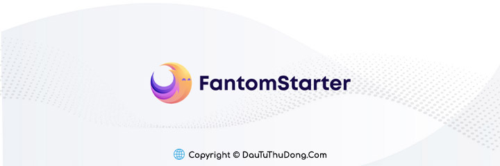 FantomStarter là gì?