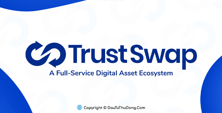 TrustSwap là gì?