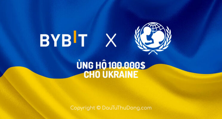 Bybit hợp tác với UNICEF quyên góp ủng hộ Ukraine 100.000$ Bitcoin